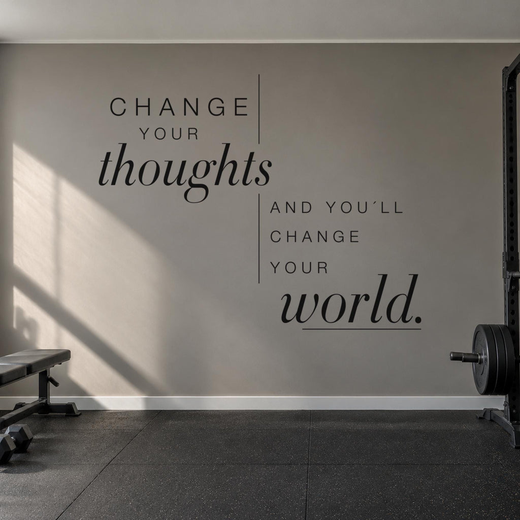 Change Your Thoughts Wall Decal, Mindset Quote Gym Wall Art, Positive Thinking Vinyl Lettering, Home Gym Decor