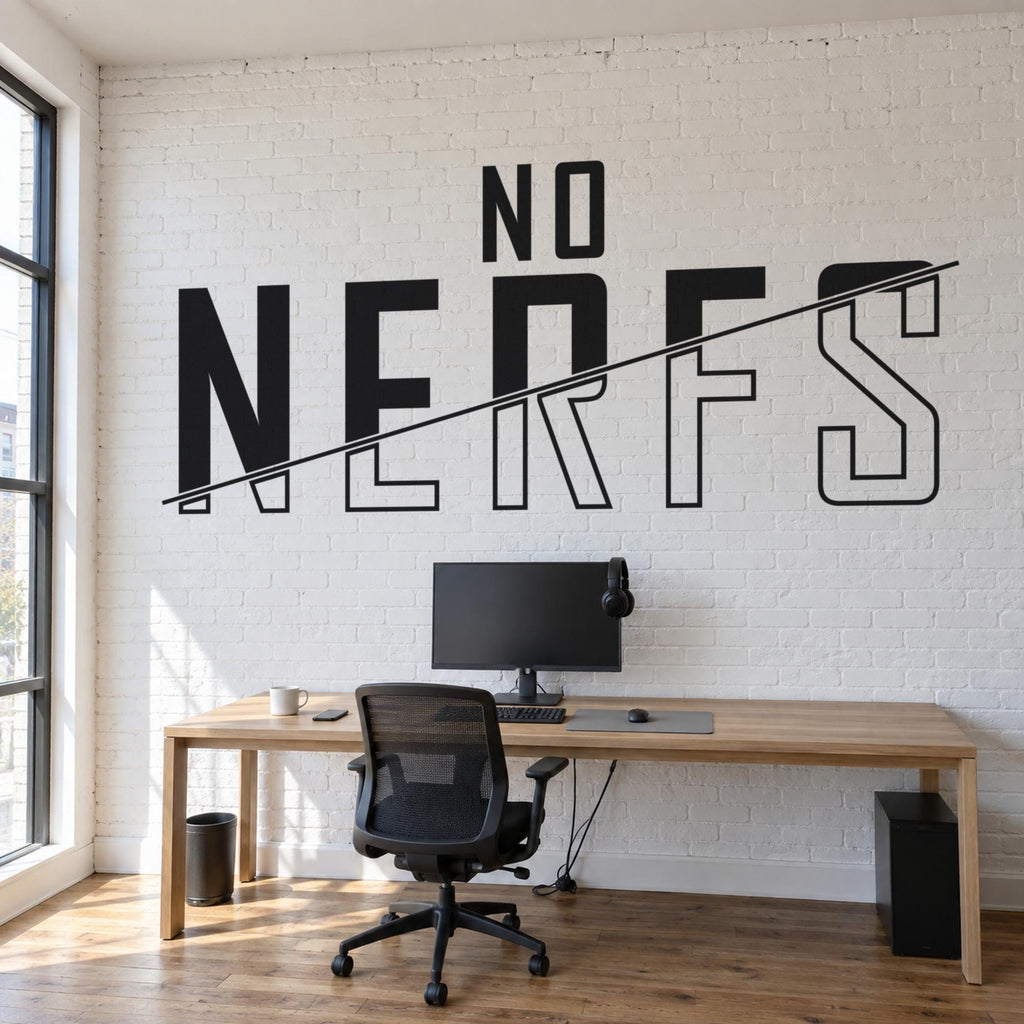 No Nerfs Wall Decal, Competitive Gamer Decor, Esports Room Sign, Vinyl Wall Quote