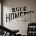 Heavy Is Honest Gym Wall Art, Home Gym Sign Vinyl Decal, Garage Gym Decor for Walls, Powerlifting Workout Room Decor