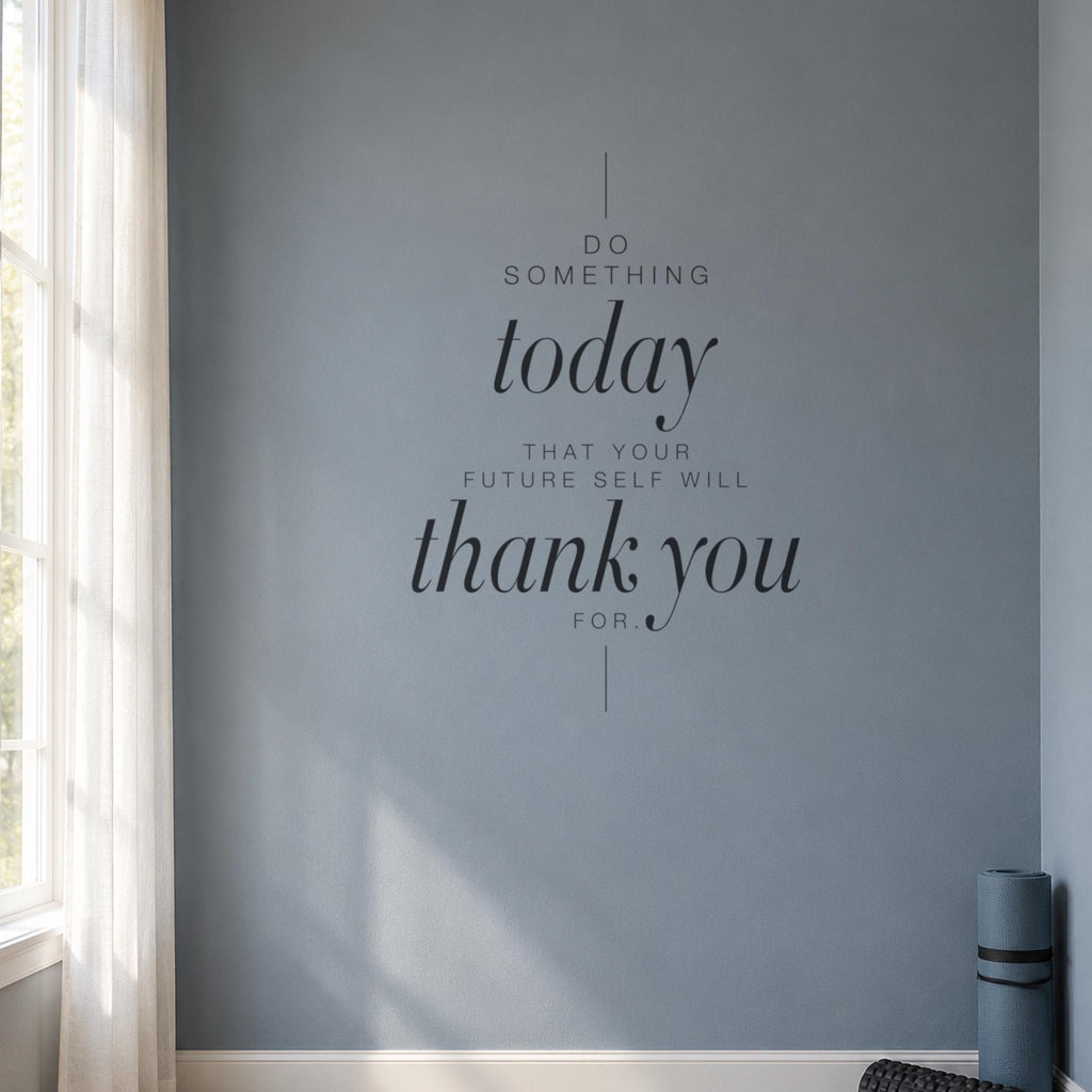 Do Something Today Wall Decal, Tall Home Gym Wall Art, Future Self Motivational Quote, Fitness Vinyl Lettering