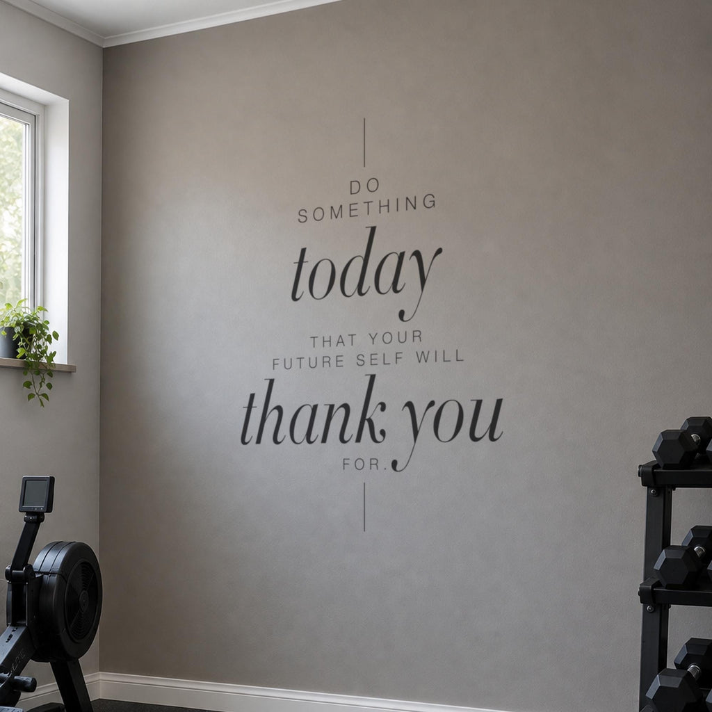 Do Something Today Wall Decal, Tall Home Gym Wall Art, Future Self Motivational Quote, Fitness Vinyl Lettering