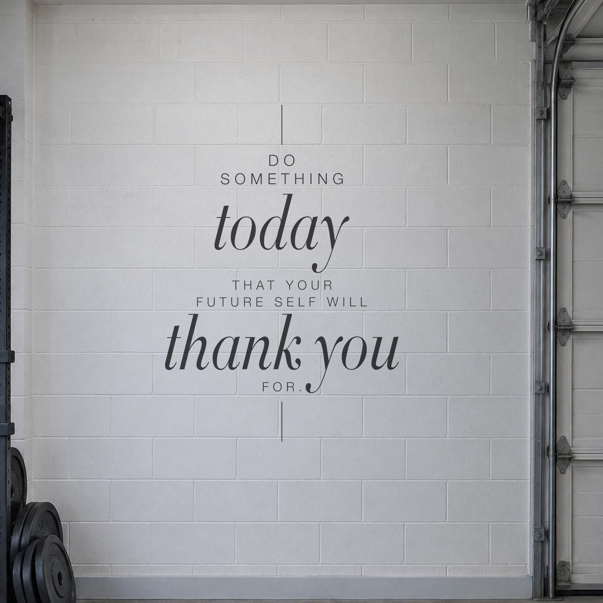 Do Something Today Wall Decal, Tall Home Gym Wall Art, Future Self Motivational Quote, Fitness Vinyl Lettering