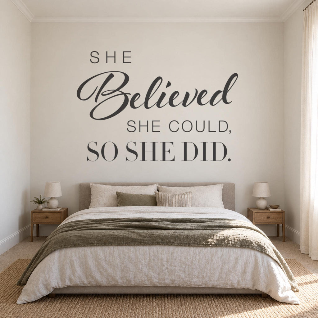 She Believed She Could So She Did Wall Decal, Inspirational Quote, Bedroom Decor