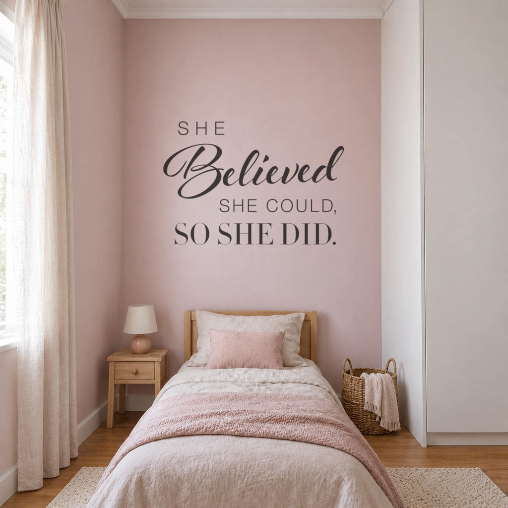 She Believed She Could So She Did Wall Decal, Girls Bedroom Decor, Nursery Wall Art