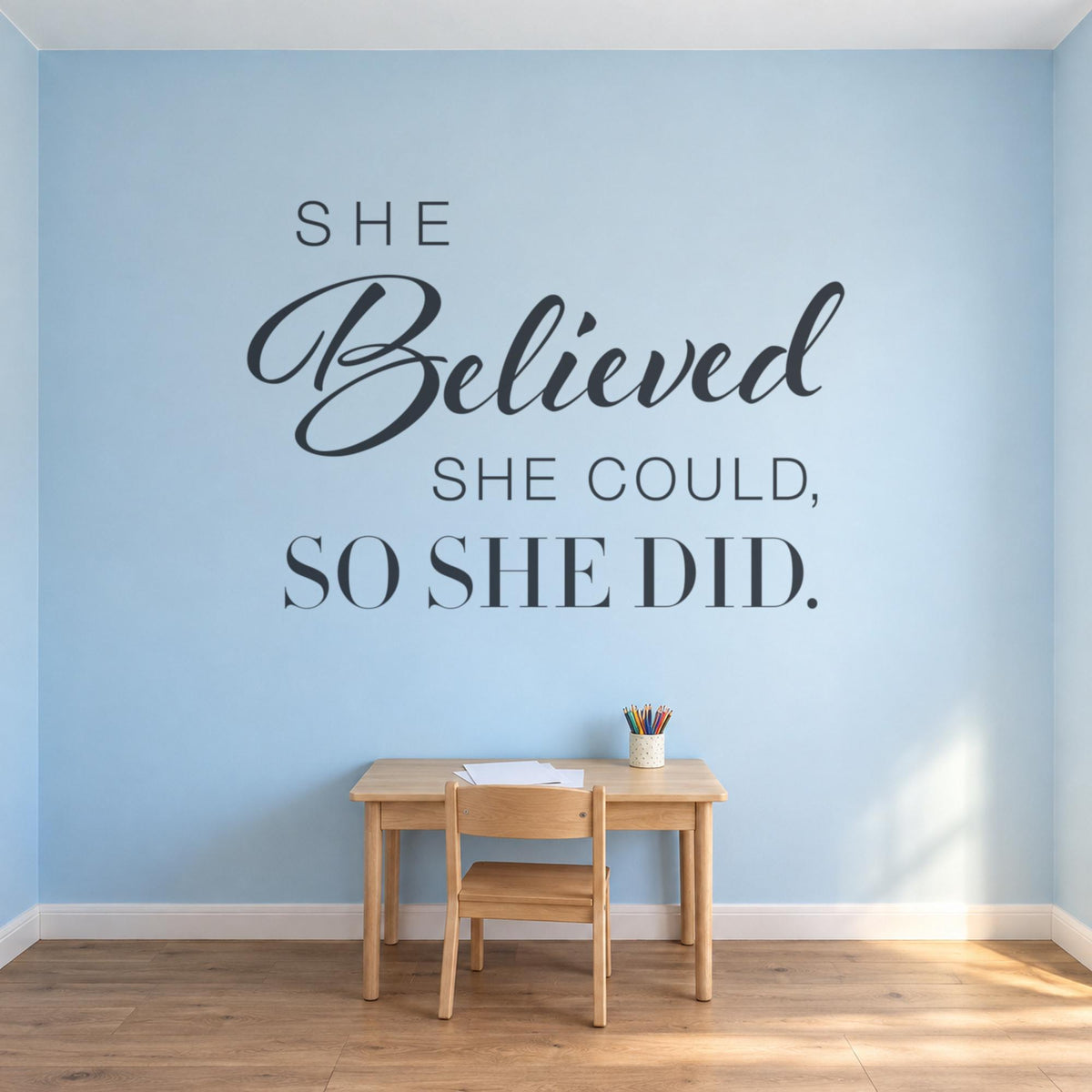 She Believed She Could So She Did Wall Decal, Girls Bedroom Decor, Nursery Wall Art