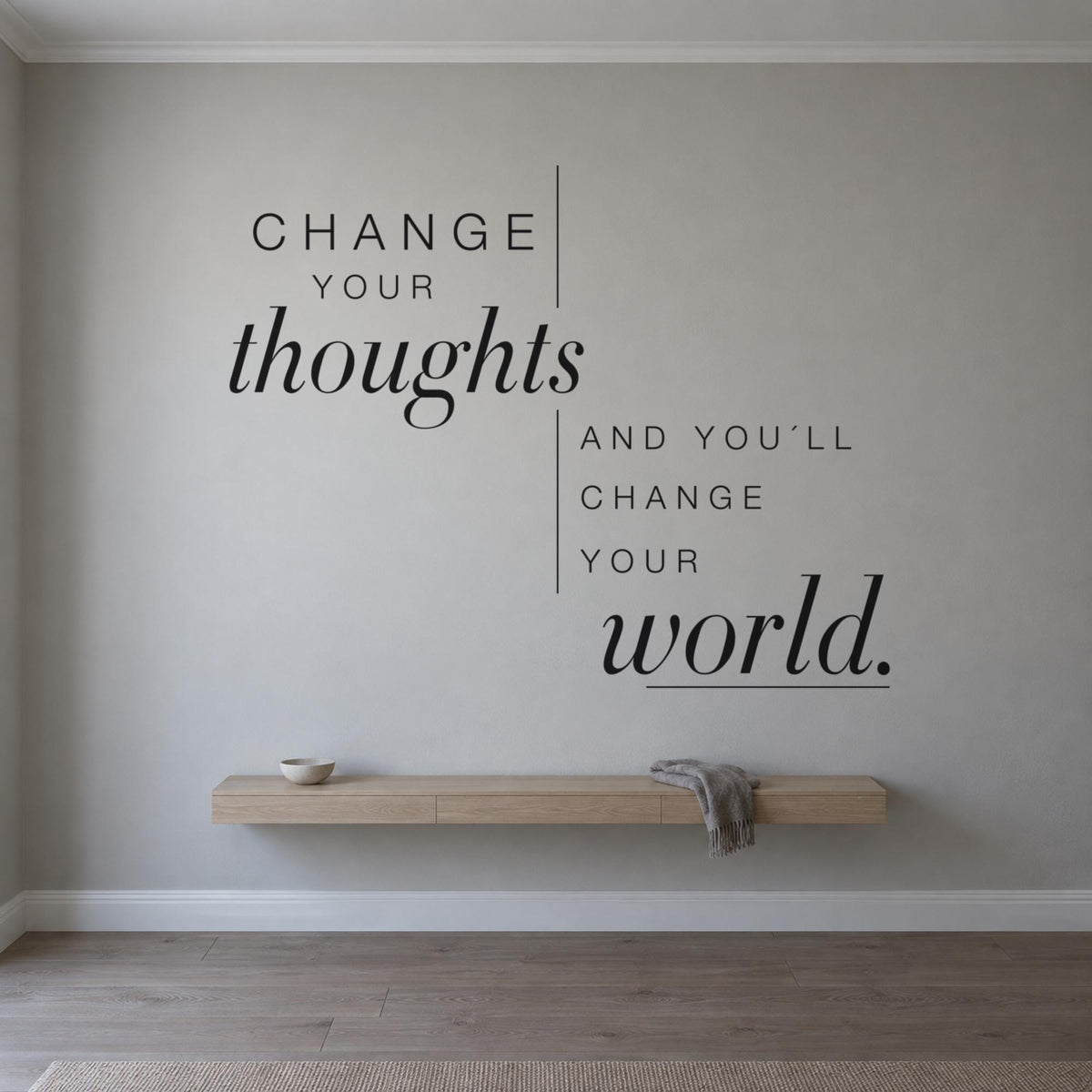 Change Your Thoughts Wall Decal, Inspirational Quote Wall Art, Bedroom Script Decor, Vinyl
