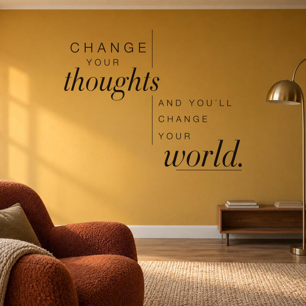 Change Your Thoughts Wall Decal, Inspirational Quote Wall Art, Bedroom Script Decor, Vinyl