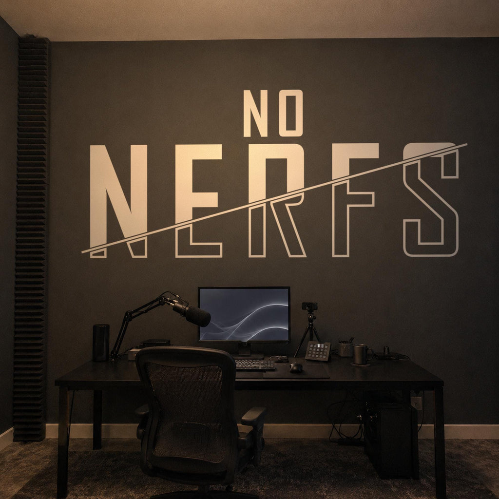 No Nerfs Wall Decal, Competitive Gamer Decor, Esports Room Sign, Vinyl Wall Quote