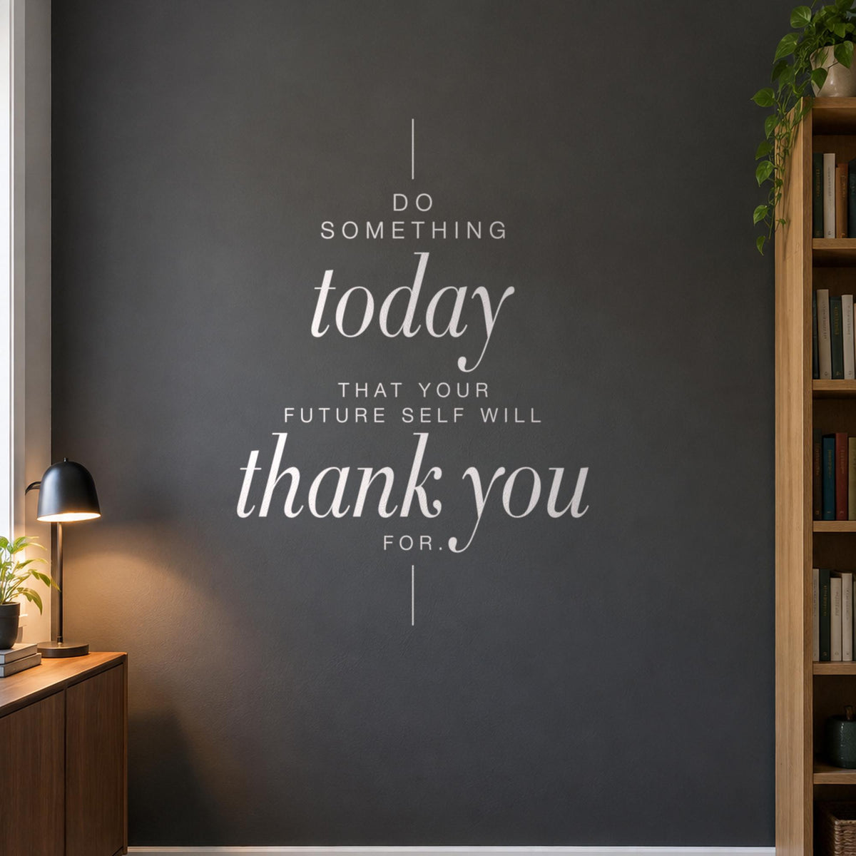 Do Something Today Wall Decal, Tall Office Wall Art, Future Self Motivational Sign, Home Office Vinyl Lettering
