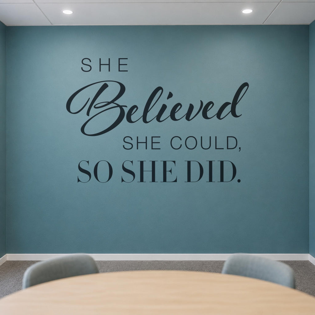 She Believed She Could So She Did Wall Decal, Girl Boss Office Sign, Women Empowerment Wall Art, Script Vinyl Quote