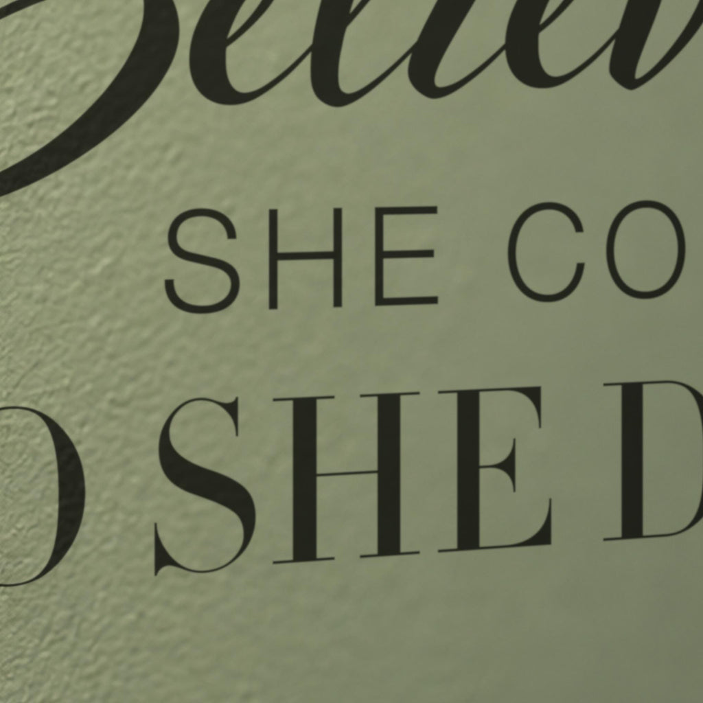 She Believed She Could So She Did Wall Decal, Inspirational Quote, Bedroom Decor