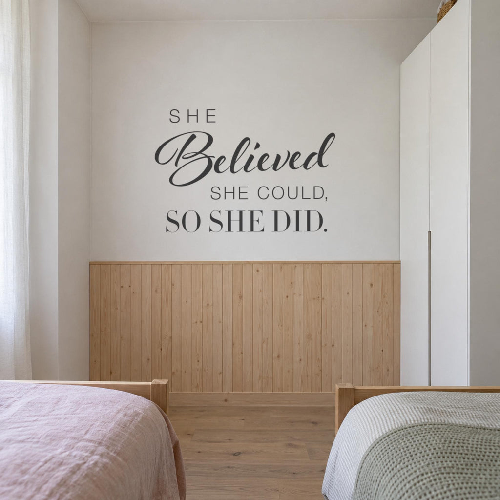 She Believed She Could So She Did Wall Decal, Girls Bedroom Decor, Nursery Wall Art