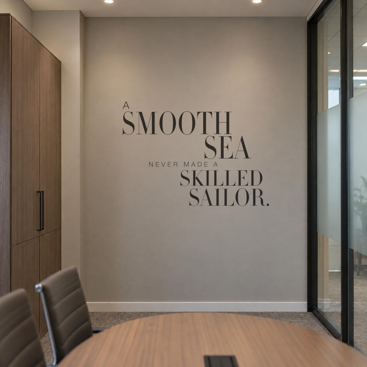 A Smooth Sea Never Made A Skilled Sailor Wall Decal, Nautical Office Sign, Motivational Wall Art, Serif Vinyl Quote