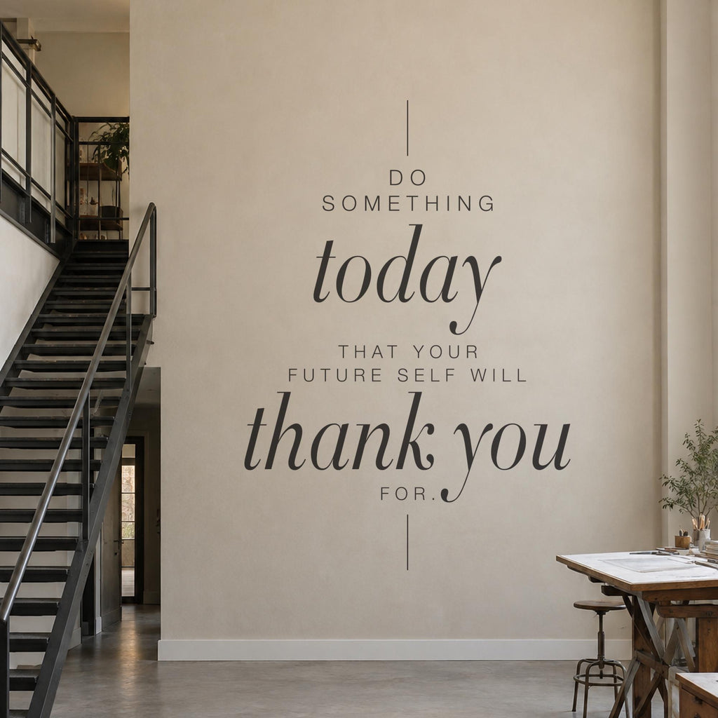 Do Something Today Wall Decal, Tall Office Wall Art, Future Self Motivational Sign, Home Office Vinyl Lettering