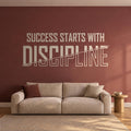 Success Starts With Discipline Wall Decal, Bold Motivational Quote, Study Room Decor