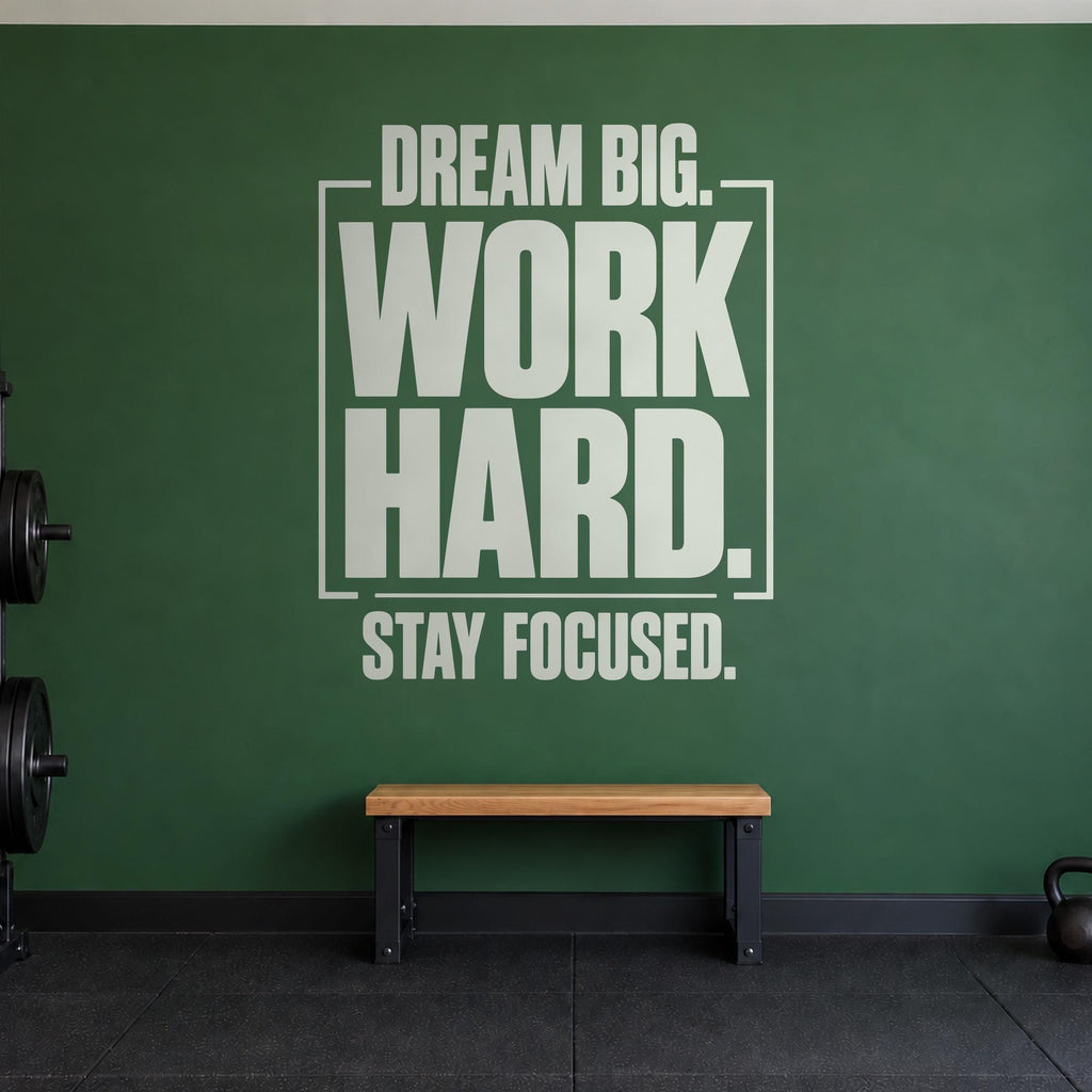 Dream Big Work Hard Stay Focused Wall Decal, Bold Framed Gym Quote, Home Gym Motivation Vinyl