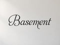 Basement Door Sign, Elegant Script Vinyl Decal for a Basement or Man Cave Door