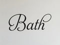 Bath Door Sign, Elegant Script Vinyl Decal for a Bathroom or Powder Room Door
