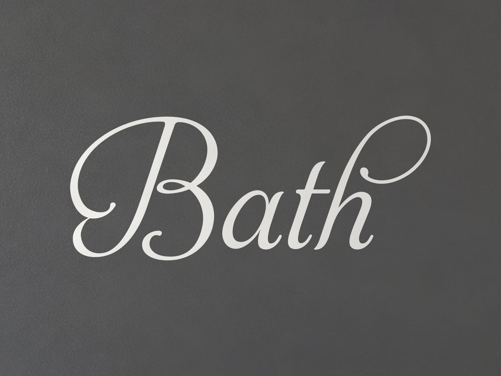 Bath Door Sign, Elegant Script Vinyl Decal for a Bathroom or Powder Room Door