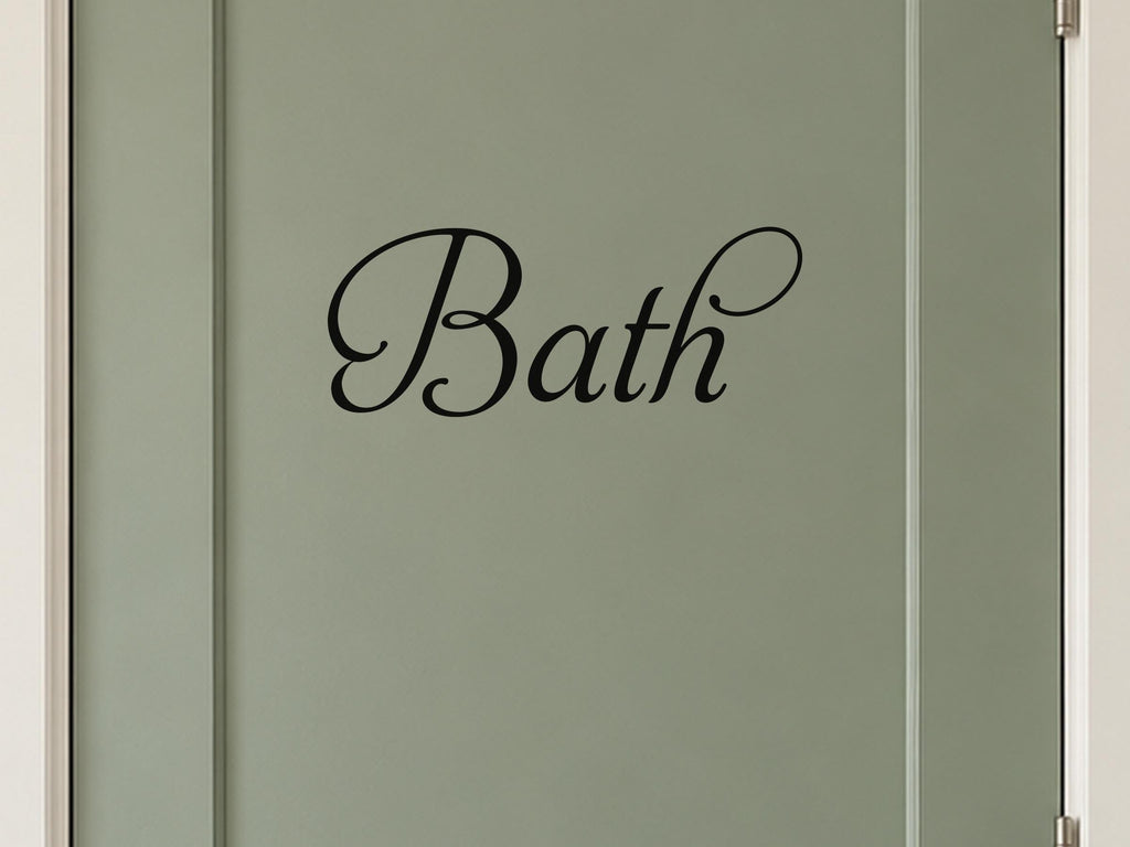 Bath Door Sign, Elegant Script Vinyl Decal for a Bathroom or Powder Room Door