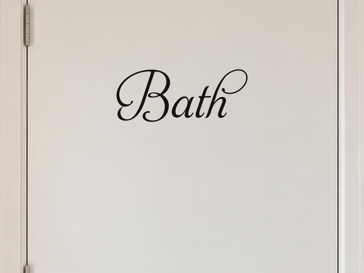 Bath Door Sign, Elegant Script Vinyl Decal for a Bathroom or Powder Room Door
