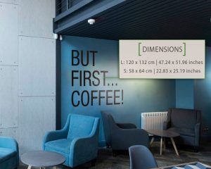 But First Coffee Wall Sticker Dimensions