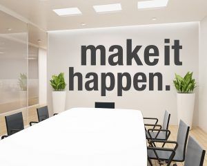 Make It Happen Office Decor