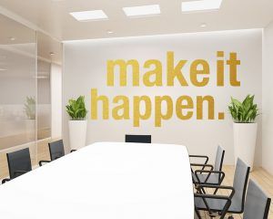 Make It Happen Office Decor Gold Foil