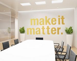 Make It Matter Office Wall Art Gold Foil