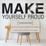 Make Yourself Proud Office Wall Sticker - Dimensions