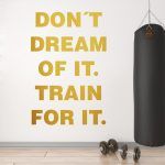 Train For It Motivational Wall Sticker - Gold Foil