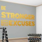Stronger Than Your Excuses Wall Sticker - Gold Foil
