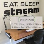 Eat Sleep Stream Wall Sticker - Dimensions