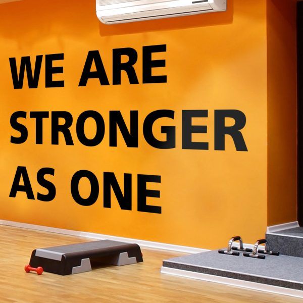 We Are Stronger As One Gym Decal