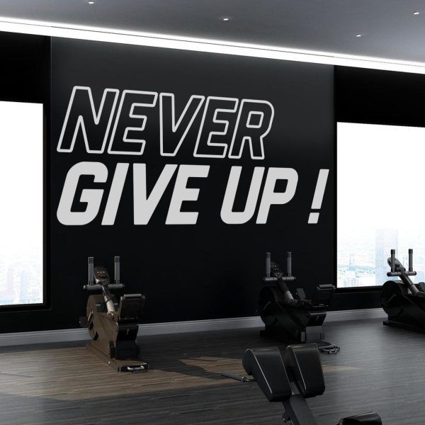 Never Give Up Gym Wall Decor
