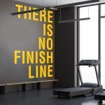 There Is No Finish Line Gym Decor