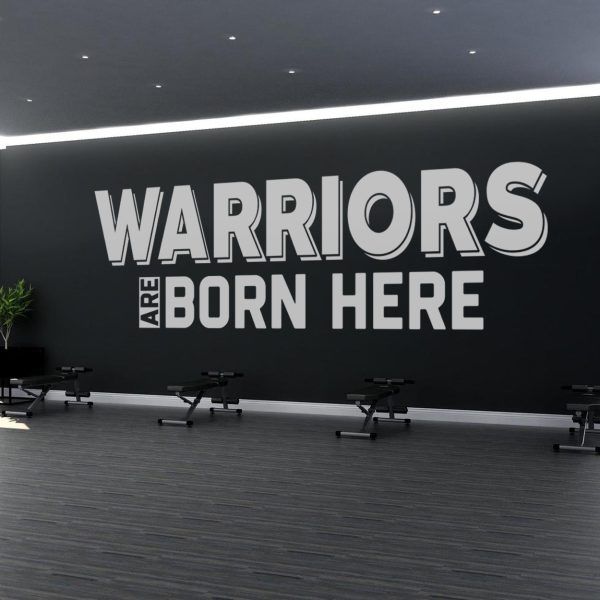 Warriors are Born Here Gym Decor