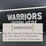 Warriors are Born Here Gym Decor - Dimensions